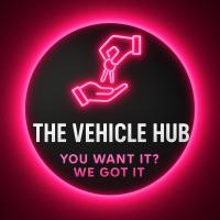 The Vehicle Hub - You Want It? We Got It!
